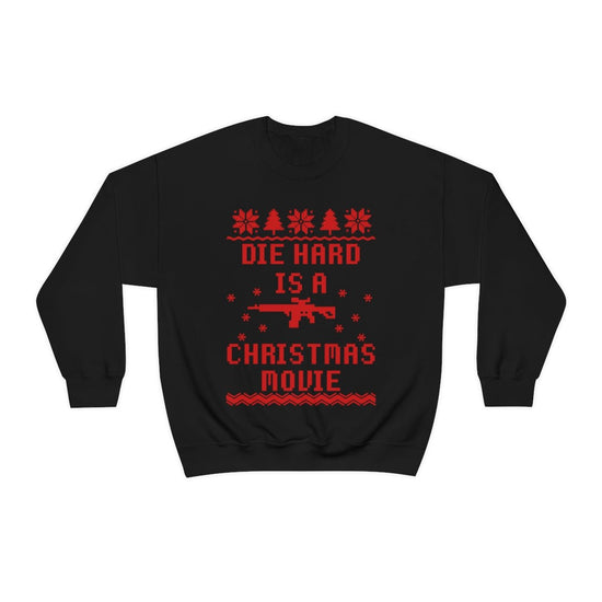 Die Hard Sweatshirt - Fandom-Made