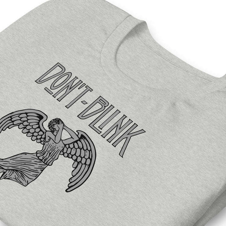 Don't Blink Unisex t-shirt - Fandom-Made