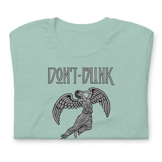 Don't Blink Unisex t-shirt - Fandom-Made