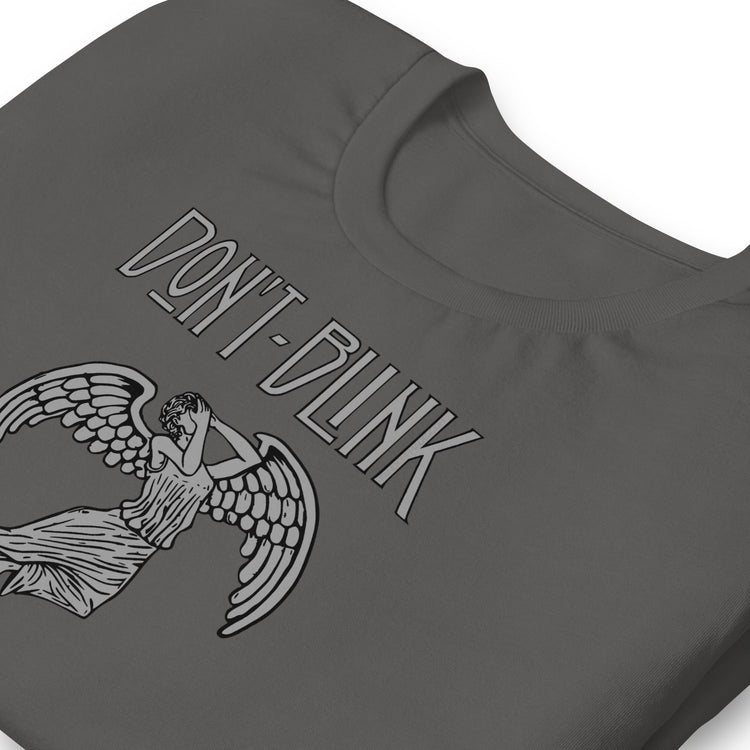 Don't Blink Unisex t-shirt - Fandom-Made