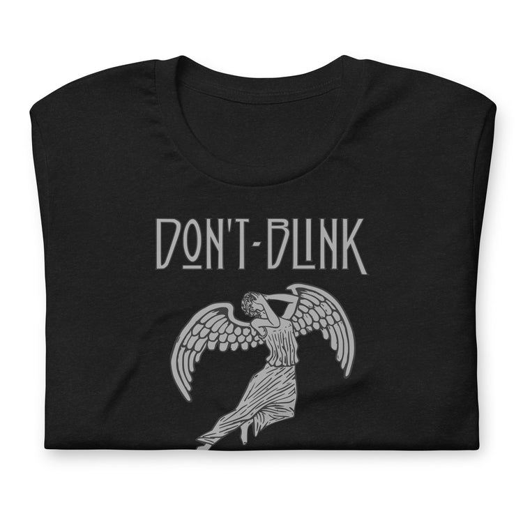 Don't Blink Unisex t-shirt - Fandom-Made