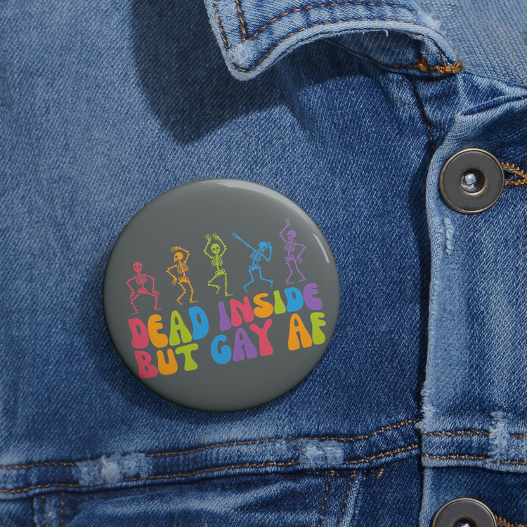 Dead Inside, but Gay AF Button - Fandom-Made