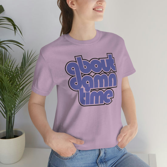 About Damn Time Short Sleeve Tee - Fandom-Made