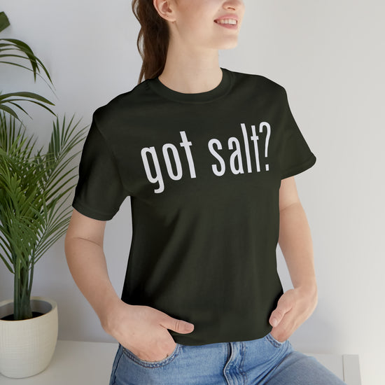 Got Salt Tee - Fandom-Made