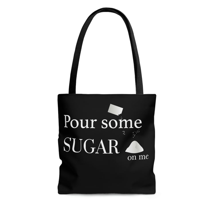 Pour Some Sugar (on me) Tote Bag (minimal) - Fandom-Made