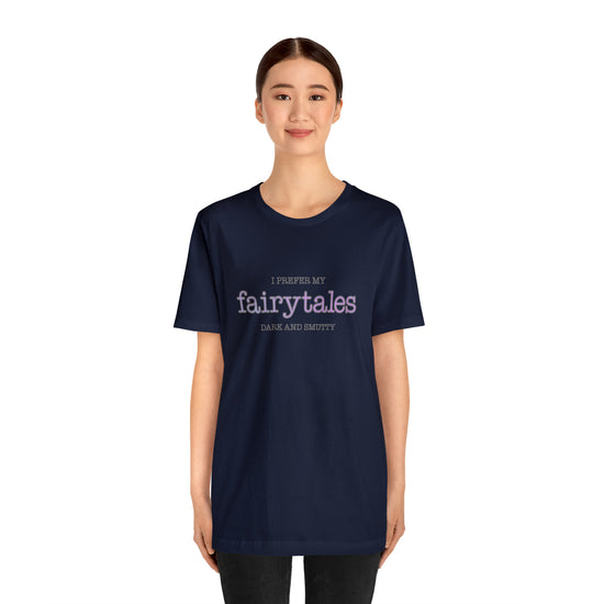 Fairytales, Smutty Short Sleeve Tee - Fandom-Made