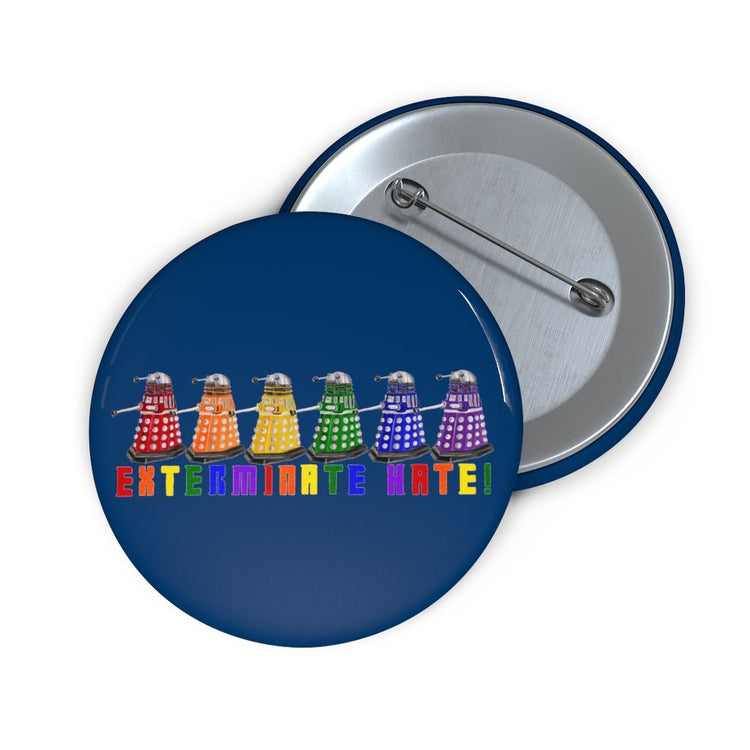 Exterminate Hate - Blue Pin Buttons - Fandom-Made