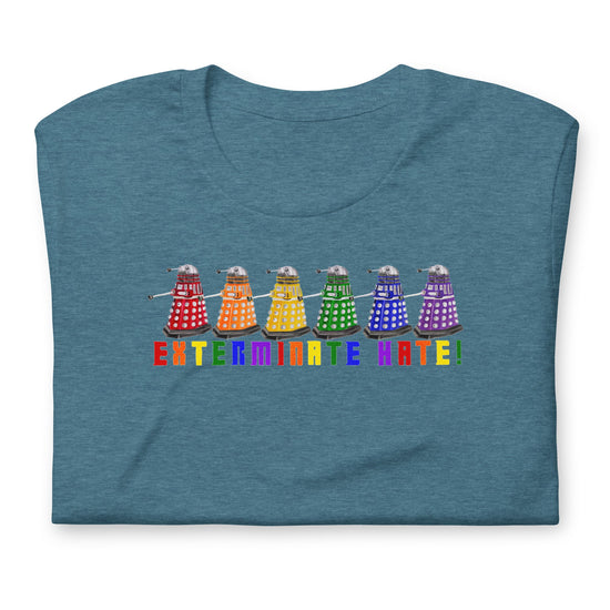 Exterminate Hate Unisex t-shirt - Fandom-Made