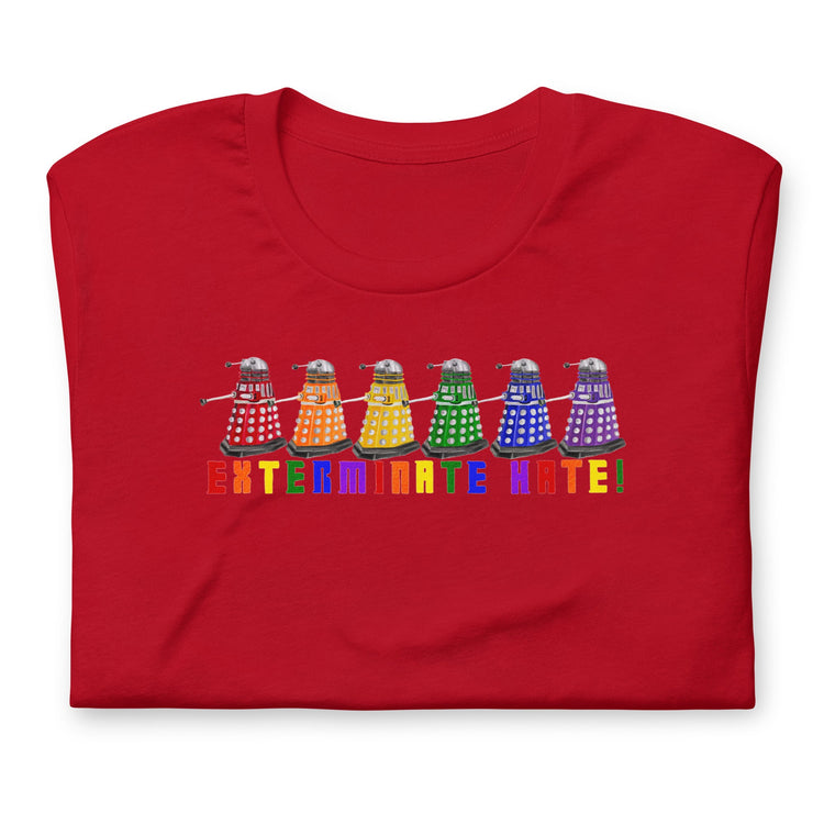 Exterminate Hate Unisex t-shirt - Fandom-Made