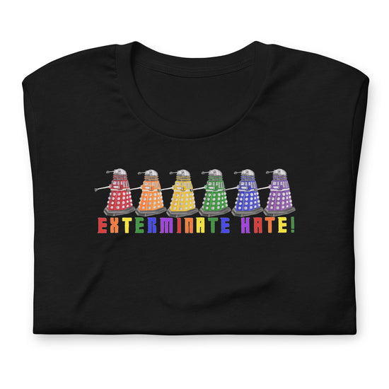 Exterminate Hate Unisex t-shirt - Fandom-Made