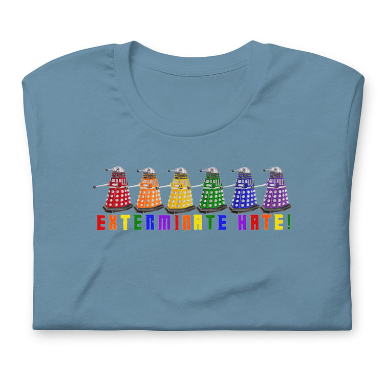 Exterminate Hate Unisex t-shirt - Fandom-Made