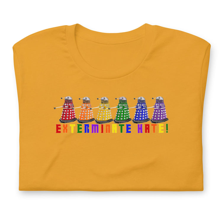 Exterminate Hate Unisex t-shirt - Fandom-Made