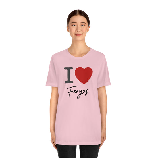 I Love Fergus Tee - Fandom-Made