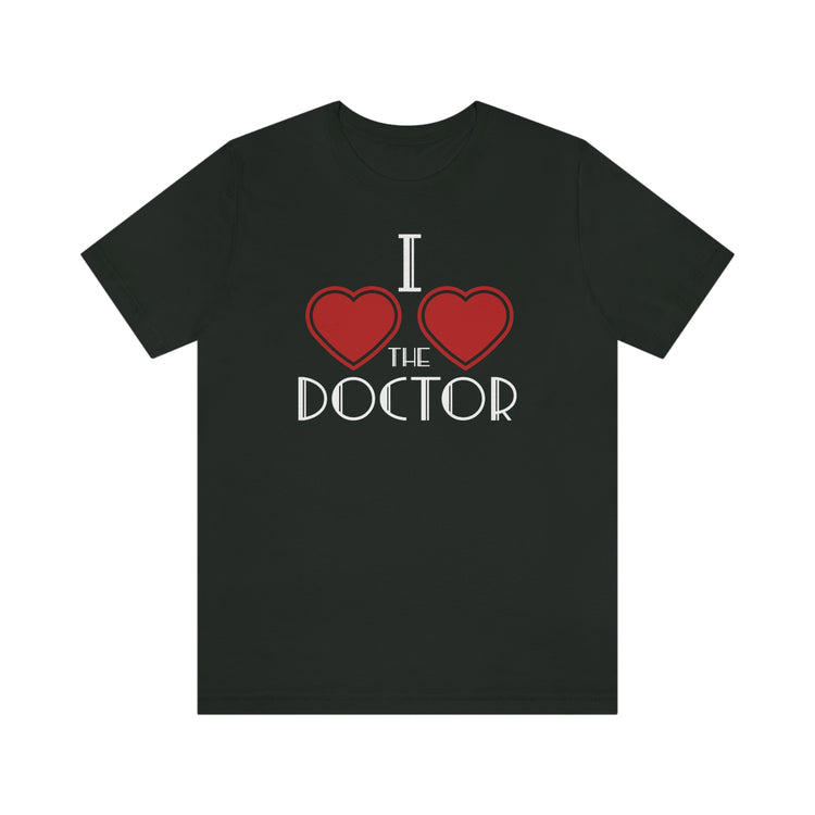 I Love Love The Doctor Tee - Fandom-Made