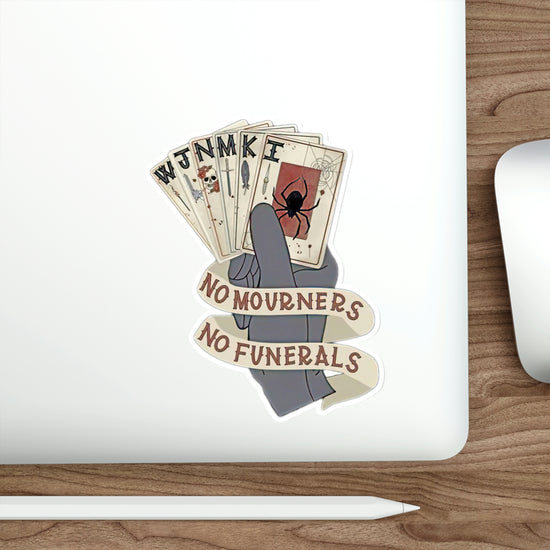 No Mourners, No Funerals Stickers - Fandom-Made