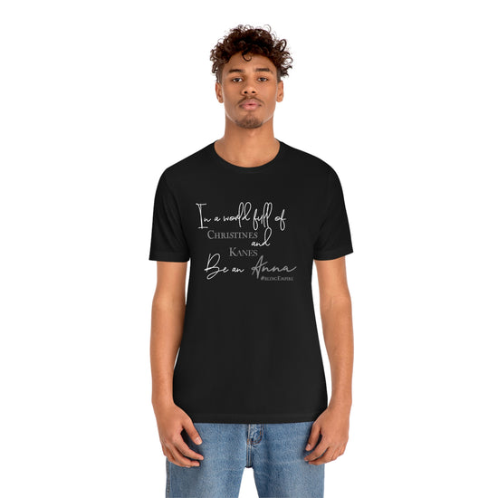 In a World Full Of... Bling Empire Short Sleeve Tee - Fandom-Made