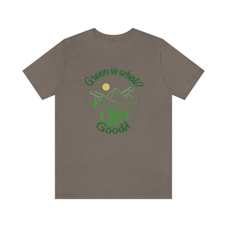 Green is Good Short Sleeve Tee - Fandom-Made