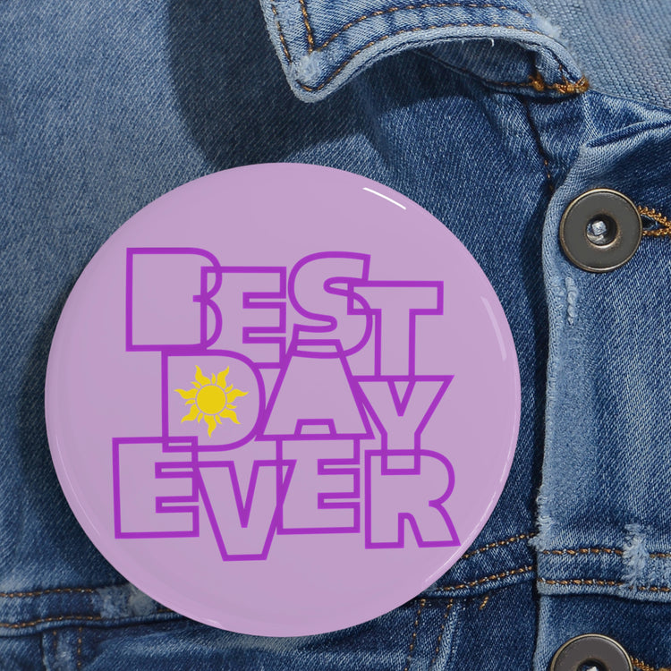 Best Day Ever Pin - Fandom-Made