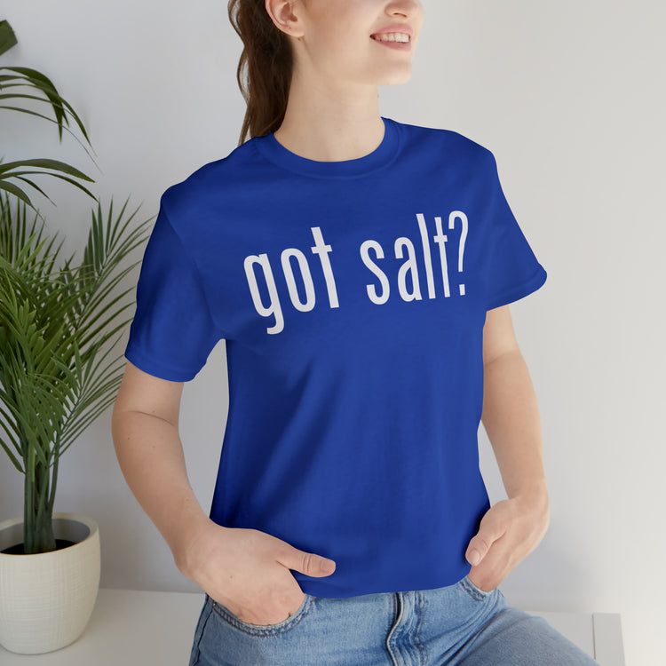 Got Salt Tee - Fandom-Made