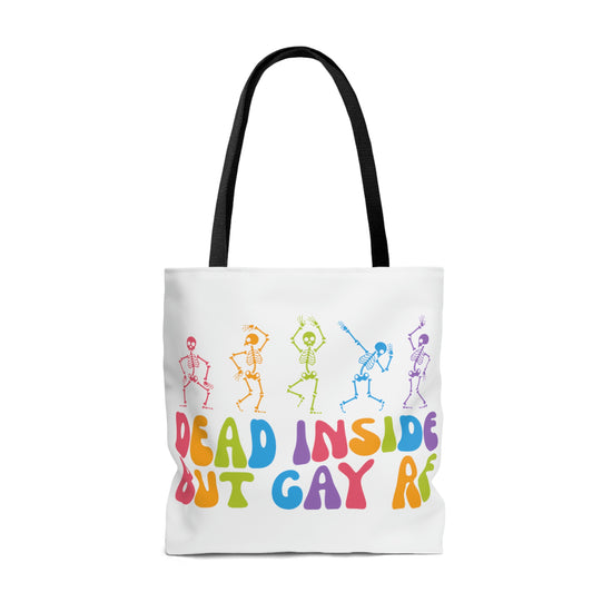 Dead Inside, but Gay AF Tote Bag - Fandom-Made