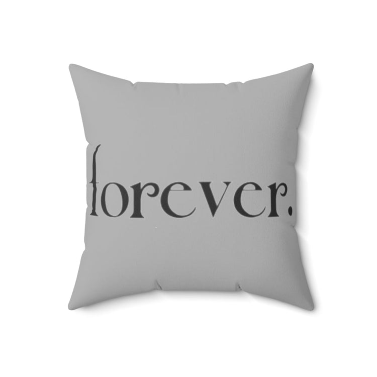 Forever. Square Pillow - Fandom-Made
