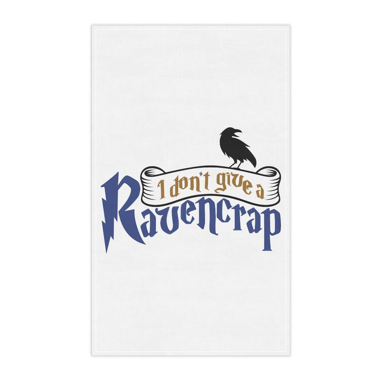 I Don't Give a Ravencrap Kitchen Towel - Fandom-Made