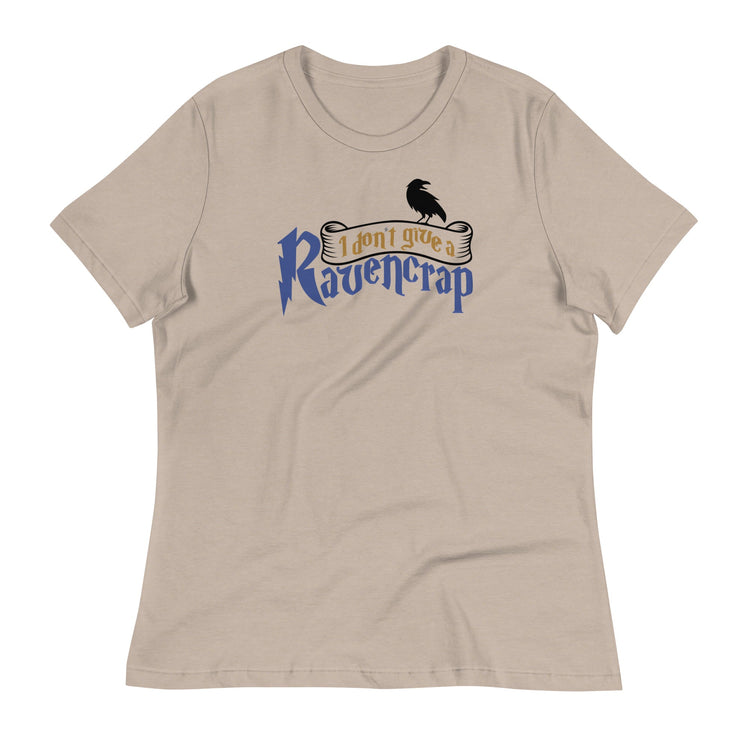 I Don't Give a Ravencrap Women's Relaxed T-Shirt - Fandom-Made