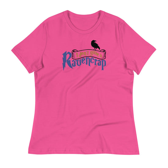 I Don't Give a Ravencrap Women's Relaxed T-Shirt - Fandom-Made
