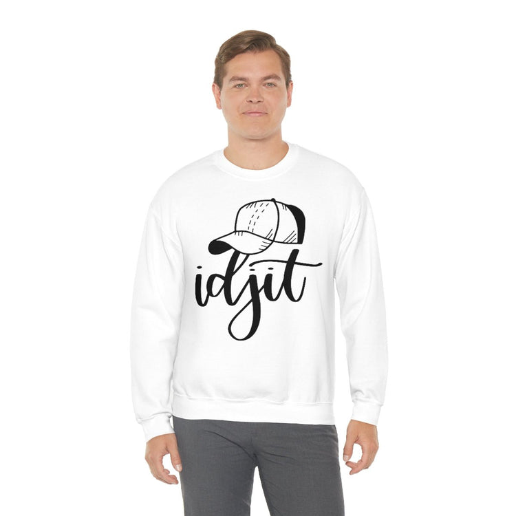 Idjit Sweatshirt - Fandom-Made