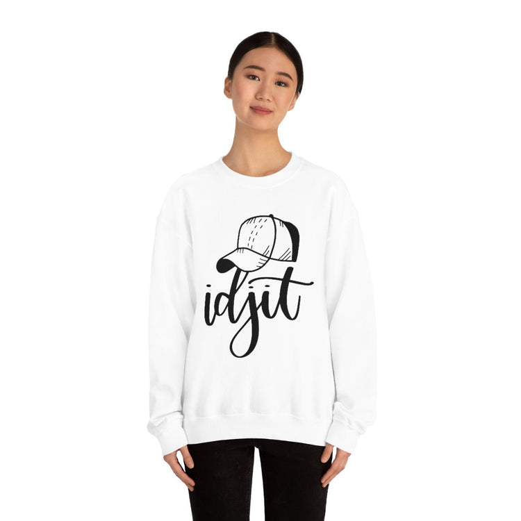 Idjit Sweatshirt - Fandom-Made