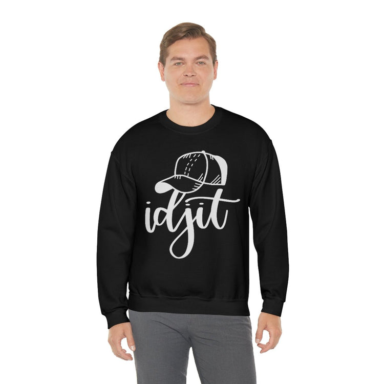 Idjit Sweatshirt - Fandom-Made