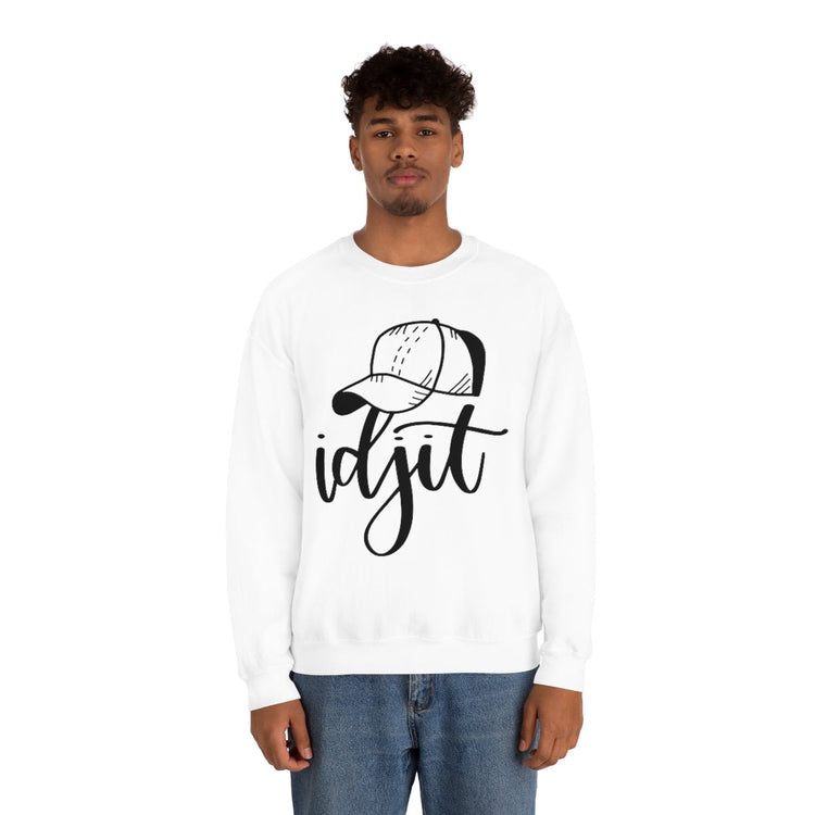 Idjit Sweatshirt - Fandom-Made