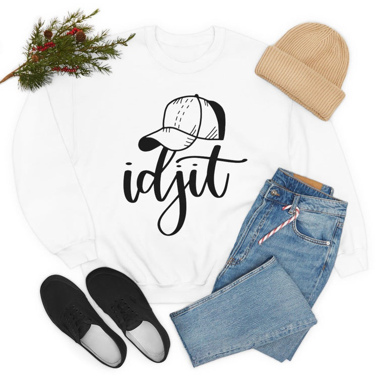 Idjit Sweatshirt - Fandom-Made