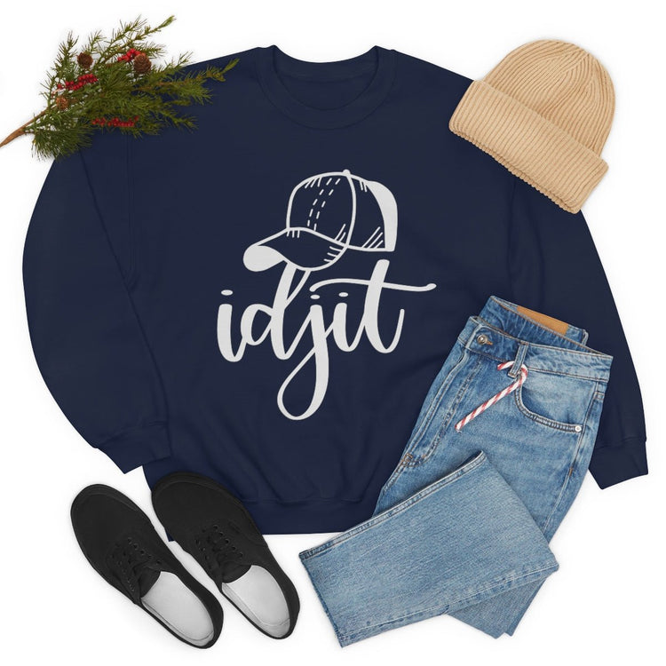 Idjit Sweatshirt - Fandom-Made