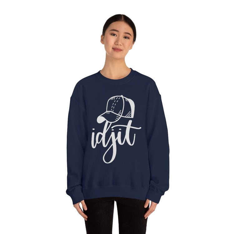 Idjit Sweatshirt - Fandom-Made