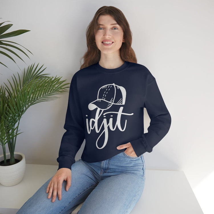 Idjit Sweatshirt - Fandom-Made