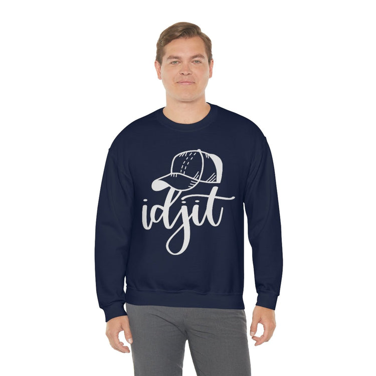 Idjit Sweatshirt - Fandom-Made