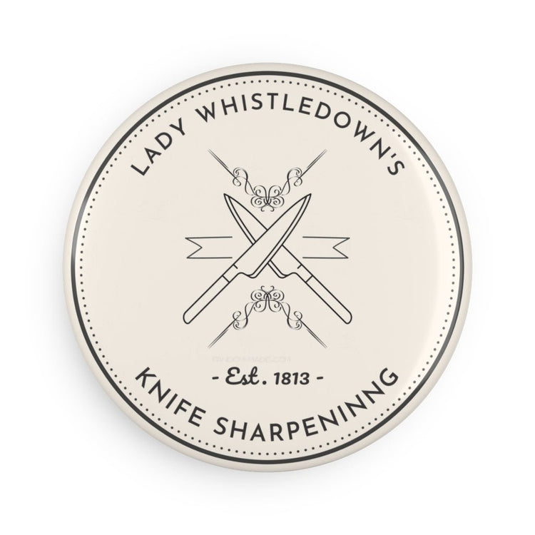 Lady Whistledown's Knife Sharpening Button Magnet - Fandom-Made