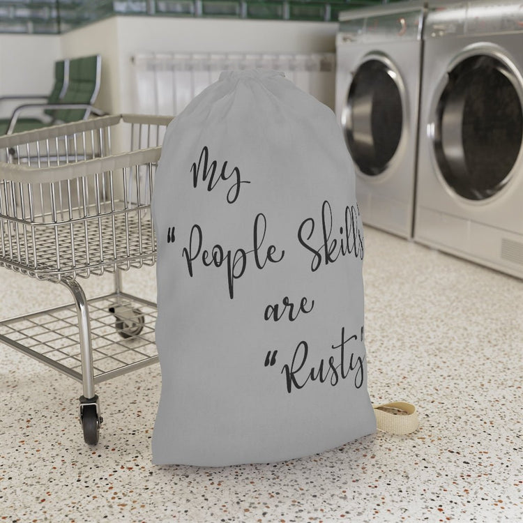 My People Skills Are Rusty Laundry Bag - Fandom-Made