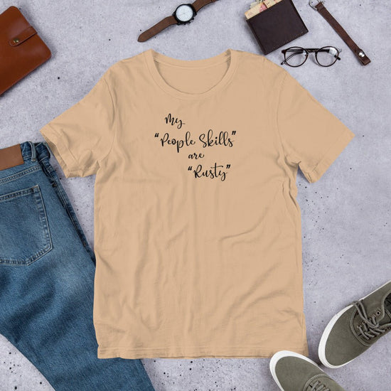 My "People Skills" are "Rusty" Unisex t-shirt - Fandom-Made