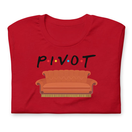 Pivot Unisex t-shirt - Fandom-Made