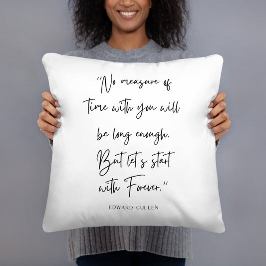 Twilight Inspired Basic Pillow - Edward Quote - Fandom-Made