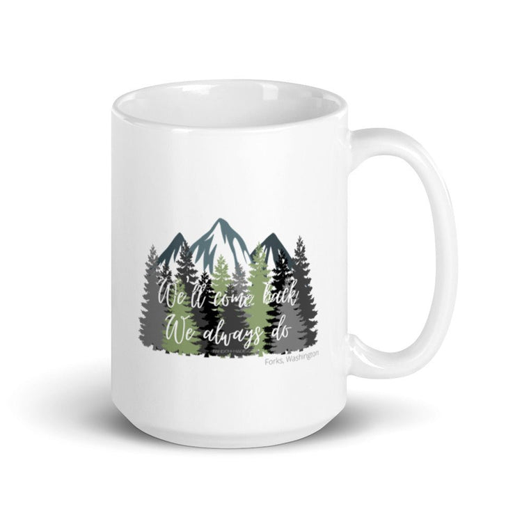 Twilight Inspired Double Sided White glossy mug - We'll Come Back - Fandom-Made