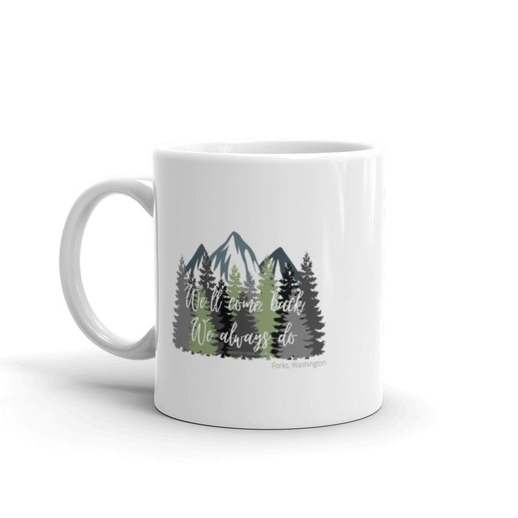 Twilight Inspired Double Sided White glossy mug - We'll Come Back - Fandom-Made