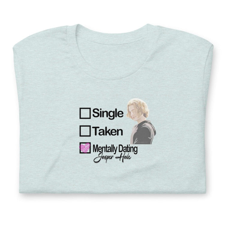 Twilight Inspired Unisex T-Shirt - Mentally Dating Jasper Hale - Fandom-Made