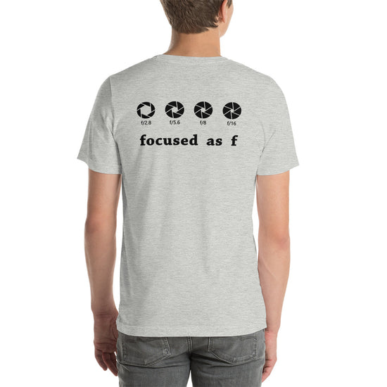 Focused As F T-Shirt - Fandom-Made