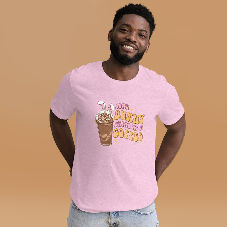 Some Bunny Bring Me Unisex T-Shirt - Fandom-Made