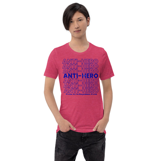 Anti-Hero Unisex T-Shirt - Fandom-Made