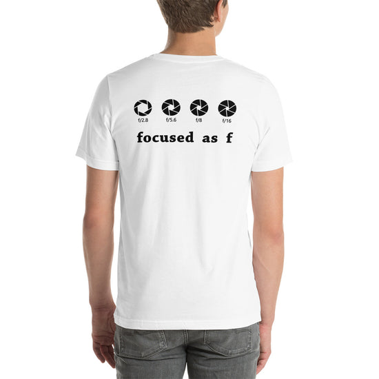 Focused As F T-Shirt - Fandom-Made