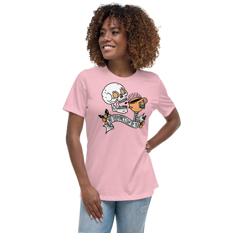 Not Everyone's Cup Of Tea Women's Relaxed T-Shirt - Fandom-Made